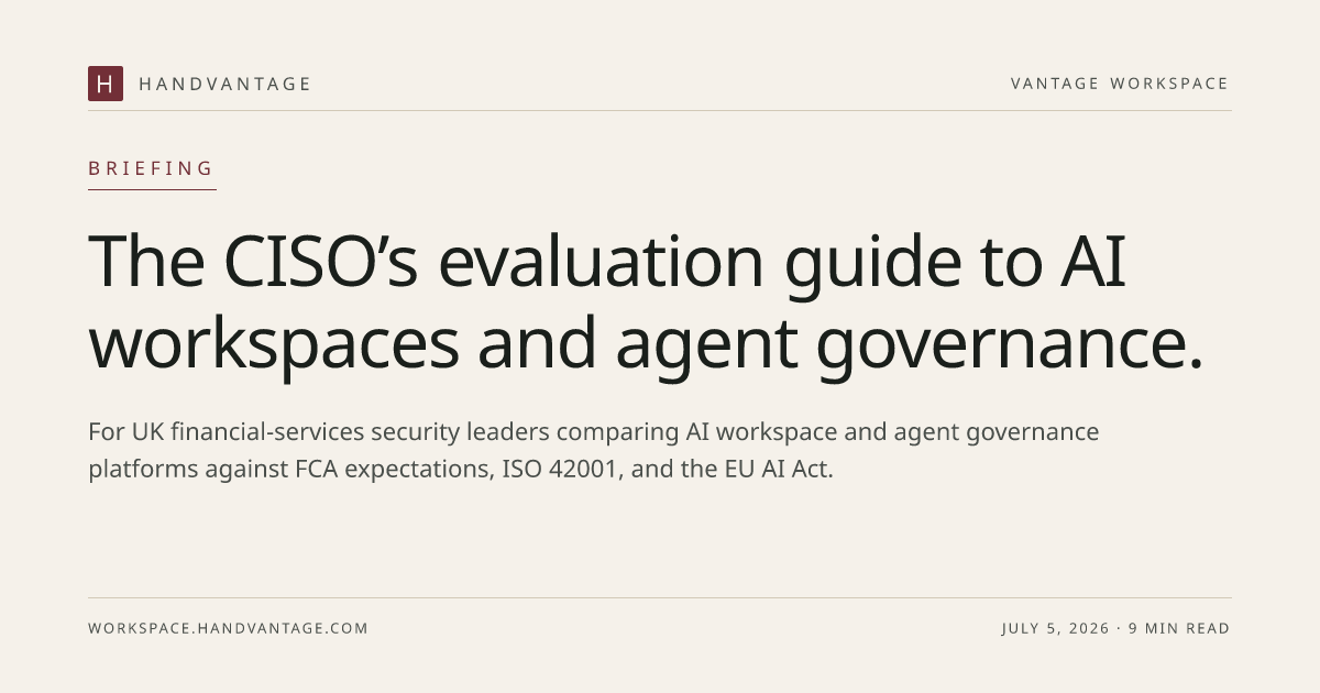 Feature image for The CISO’s evaluation guide to AI workspaces and agent governance.